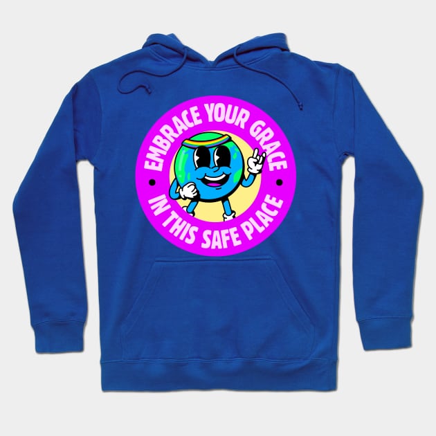 Embrace Your Grace In This Safe Place - Cute Queer Ally Hoodie by Football from the Left